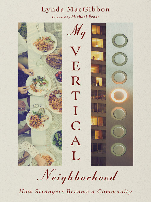 Title details for My Vertical Neighborhood by Lynda MacGibbon - Available